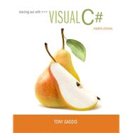 Starting out with Visual C#,Gaddis, Tony,9780134382609