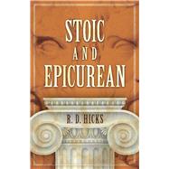 Stoic and Epicurean by Hicks, R.D., 9780486832609