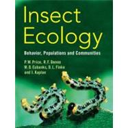 Insect Ecology : Behavior, Populations and Communities by Peter W. Price , Robert F. Denno , Micky D. Eubanks , Deborah L. Finke , Ian Kaplan, 9780521542609