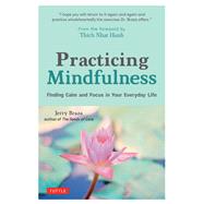 Practicing Mindfulness by Braza, Jerry; Hanh, Thich Nhat, 9780804852609