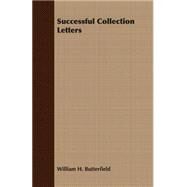 Successful Collection Letters by Butterfield, William H., 9781406772609