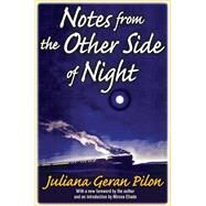 Notes from the Other Side of Night by Pilon,Juliana Geran, 9781412852609