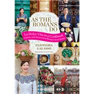 As the Romans Do by Eleonora Galasso, 9781784722609