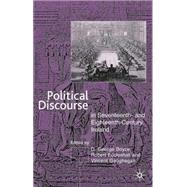 Political Discourse in Seventeenth- and Eighteenth- Century Ireland by Edited by George D. Boyce, Robert Eccleshall, and Vincent Geoghegan, 9780333712610