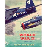 World War II 1939-1945 by Knstler, Mort; Robertson, James I., Jr., 9780789212610