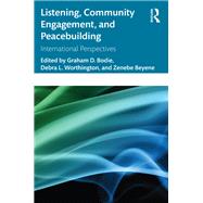 Listening, Community Engagement, and Peacebuilding by , 9781032102610