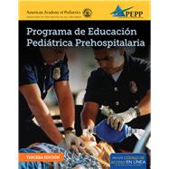 PEPP Spanish: Programa de Educacion Pediatrica Prehospitalaria by American Academy of Pediatrics (AAP), 9781284042610