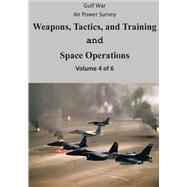 Gulf War Air Power Survey by Office of Air Force History; U.s. Air Force, 9781508562610