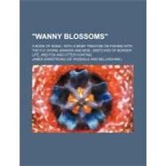 Wanny Blossoms by Armstrong, James, 9780217422611