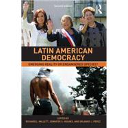 Latin American Democracy: Emerging Reality or Endangered Species? by Millett; Richard L., 9780415732611