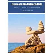 Elements of a Balanced Life by Scott, Alexander, 9781506022611