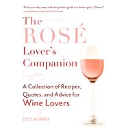 The Rosé Lover's Companion by Monroe, Cece, 9781510742611