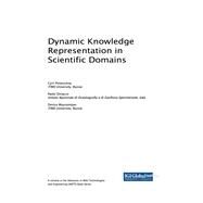 Dynamic Knowledge Representation in Scientific Domains by Pshenichny, Cyril; Diviacco, Paolo; Mouromtsev, Dmitry, 9781522552611