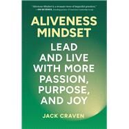 Aliveness Mindset by Jack Craven, 9781637632611