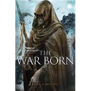 The War Born Seven Forges, Book VI by Moore, James A, 9781915202611