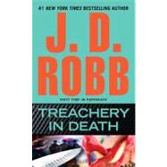 Treachery in Death by Robb, J. D., 9780425242612
