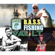 Bass Fishing History Vault by Duke, Ken; Samsel, Jeff; Dance, Bill; Morris, Johnny (AFT), 9780794832612