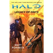 Halo: Legacy of Onyx by Forbeck, Matt, 9781501132612