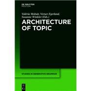 Architecture of Topic by Molnar, Valeria; Egerland, Verner; Winkler, Susanne, 9781501512612