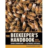 The Beekeeper's Handbook by Sammataro, Diana; Avitabile, Alophonse, 9781501752612