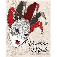 Venetian Masks Adult Coloring Book by Speedy Publishing, LLC, 9781505642612