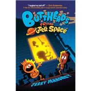 Buttheads from Outer Space by Mahoney, Jerry, 9781510732612