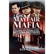 The Mayfair Mafia by Kirby, Dick, 9781526742612