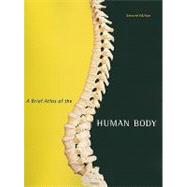 A Brief Atlas of the Human Body by Hutchinson, Matt; Mallatt, Jon B.; Marieb, Elaine N.; Wilhelm, Patricia Brady, 9780321662613