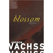 Blossom by VACHSS, ANDREW, 9780679772613