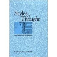 Styles of Thought : Interpretation, Inguiry, and Imagination by Weissman, David, 9780791472613