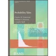 Probability Tales by Grinstead, Charles M.; Peterson, William P.; Snell, J. Laurie, 9780821852613