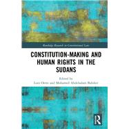 Constitution-making and Human Rights in the Sudans by Oette; Lutz, 9781138652613