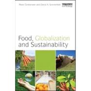 Food, Globalization and Sustainability by Oosterveer, Peter; Sonnenfeld, David A., 9781849712613
