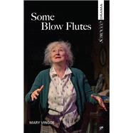 Some Blow Flutes by Vingoe, Mary, 9781927922613