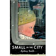Small in the City by Smith, Sydney, 9780823442614