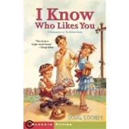 I Know Who Likes You by Cooney, Doug; Bernardin, James, 9781416902614