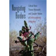 Navigating Borders by Castro-salazar, Ricardo; Bagley, Carl (CON), 9781433112614