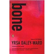 Bone by Daley-Ward, Yrsa; Laymon, Kiese, 9780143132615