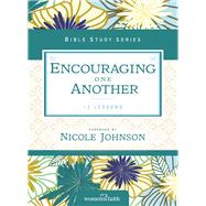 Encouraging One Another by Women Of Faith; Johnson, Nichole, 9780310682615
