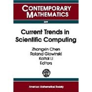 Current Trends in Scientific Computing by Glowinski, Roland; Chen, Zhangxin; Li, Kaitai; American Mathematical Society, 9780821832615