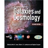 An Introduction to Galaxies and Cosmology by Jones, Mark H.; Lambourne, Robert J. A.; Serjeant, Stephen; Cayless, Alan; Fraser, Helen, 9781107492615