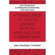 A Translation of Plato's Sophist With an Introductory Commentary by Duerlinger, James, 9781433102615