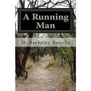A Running Man by Rourke, H. Berkeley, 9781502572615
