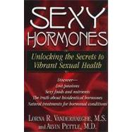 Sexy Hormones by Vanderhaeghe, Lorna R., 9781591202615