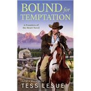Bound for Temptation by Lesue, Tess, 9780451492616
