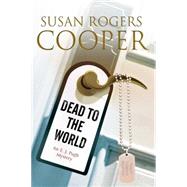 Dead to the World by Cooper, Susan Rogers, 9780727872616