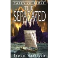 The Separated by Harrison, Troon, 9780976812616