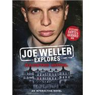 Joe Weller Explores: Haunted Hotel by Joe Weller, 9781472252616