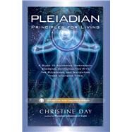 Pleiadian Principles for Living by Day, Christine, 9781601632616