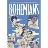 Bohemians A Graphic History by Buhle, Paul; Berger, David, 9781781682616